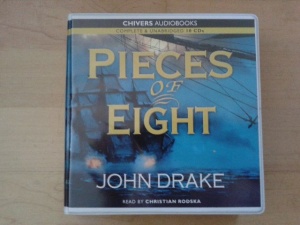 Pieces of Eight written by John Drake performed by Christian Rodska on CD (Unabridged)